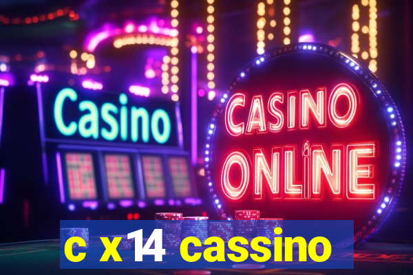 c x14 cassino